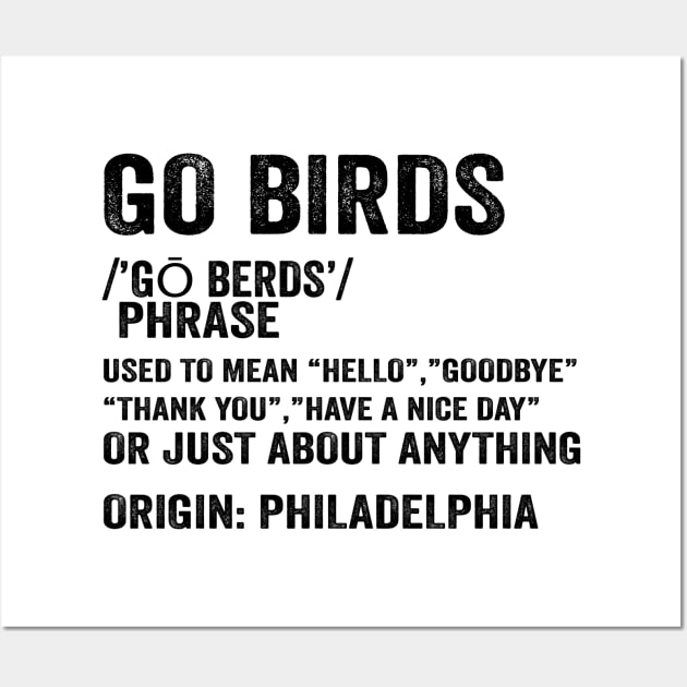 Go Birds Definition - Text Style Black Font Wall Art by Ipul The Pitiks